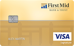 First Mid Bank & Trust Visa® Max Cash Preferred card art